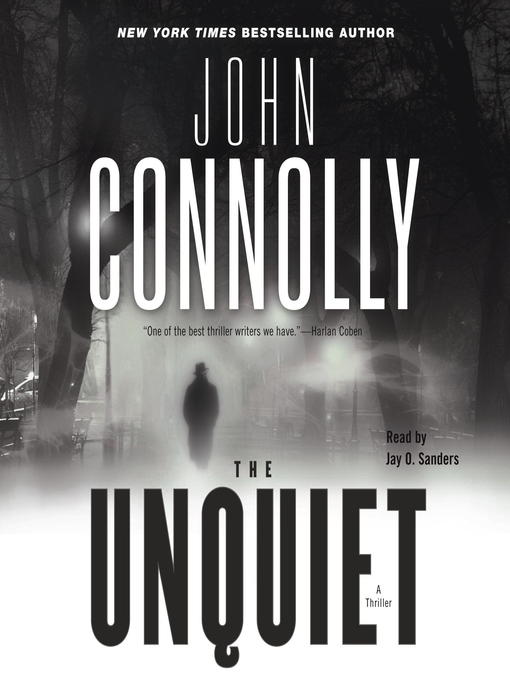 Title details for The Unquiet by John Connolly - Available